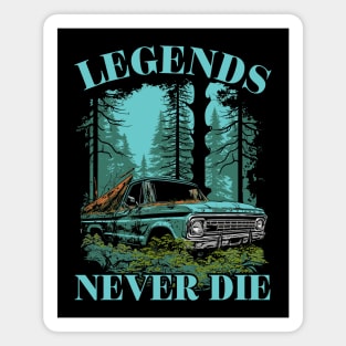 Legends Never Die Magnet